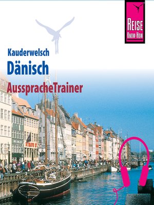 cover image of Reise Know-How Kauderwelsch AusspracheTrainer Dänisch